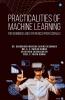 Practicalities of Machine Learning