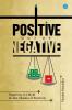 POSITIVE OUT OF NEGATIVE