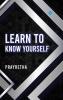 Learn to Know Yourself