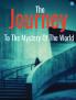 The Journey to the Mystery of the World