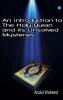 An Introduction to the Holy Quran and It's Unsolved Mysteries