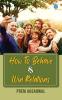 How to Behave & Win Relations