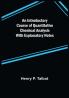 An Introductory Course of Quantitative Chemical Analysis With Explanatory Notes