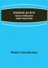 Ireland as It Is: And as It Would be Under Home Rule