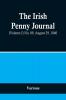The Irish Penny Journal (Volume I) No. 09 August 29 1840