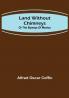 Land without chimneys: or the by ways of Mexico