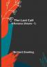 The Last Call: A Romance | (Volume. 1)
