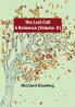 The Last Call: A Romance | (Volume. II)