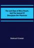 The Last Days of Mary Stuart and the journal of Bourgoyne her physician