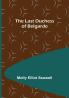The Last Duchess of Belgarde