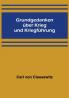 Grundgedanken über Krieg und Kriegführung