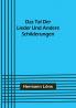 Das Tal der Lieder und andere Schilderungen