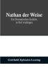 Nathan der Weise: Ein Dramatisches Gedicht in fünf Aufzügen