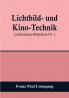 Lichtbild- und Kino-Technik:  Lichtbühnen-Bibliothek Nr. 1