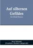 Auf silbernen Gefilden: Ein Mond-Roman