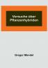 Versuche über Pflanzenhybriden