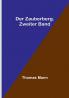 Der Zauberberg. Zweiter Band
