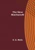 The New Machiavelli