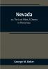 Nevada:  or The Lost Mine A Drama in Three Acts