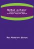 Nether Lochaber :  The Natural History Legends and Folk-lore of the West Highlands