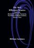 The Ned M'Keown Stories :  Traits and Stories of The Irish Peasantry The Works of William Carleton| Volume Three