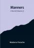 Manners: A Novel (Volume 3)