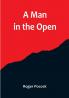 A Man in the Open