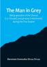 The man in grey: Being episodes of the Chovan [i.e. Chouan] conspiracies in Normandy during the First Empire.