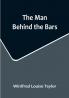 The Man Behind the Bars