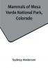 Mammals of Mesa Verde National Park Colorado