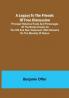 A Legacy to the Friends of Free Discussion: Principal Historical Facts and Personages of the Books Known as The Old and New Testament: With Remarks on the Morality of Nature