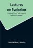 Lectures on Evolution: Essay #3 from "Science and Hebrew Tradition"