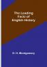 The Leading Facts of English History