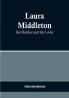 Laura Middleton:  Her Brother and her Lover