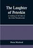 The Laughter of Peterkin: A retelling of old tales of the Celtic Wonderworld