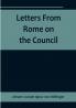 Letters From Rome on the Council