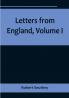 Letters from England| Volume I