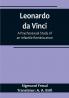 Leonardo da Vinci: A Psychosexual Study of an Infantile Reminiscence