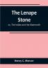 The Lenape Stone: or The Indian and the Mammoth