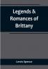 Legends & Romances of Brittany