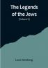 The Legends of the Jews( Volume II)