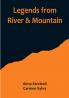 Legends from River & Mountain