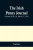The Irish Penny Journal (Volume I) No. 39 March 27 1841