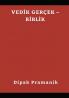 VEDİK GERÇEK – BİRLİK (वैदिक सत्य - एकता)