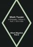 Mark Twain: A Biography| Volume I| Part 1: 1835-1866