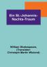 Ein St.-Johannis-Nachts-Traum