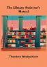 The Library Assistant's Manual