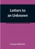 Letters to an Unknown