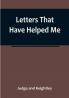 Letters That Have Helped Me