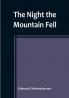 The Night the Mountain Fell: The Story of the Montana-Yellowstone Earthquake